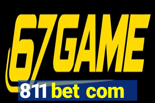 811 bet com